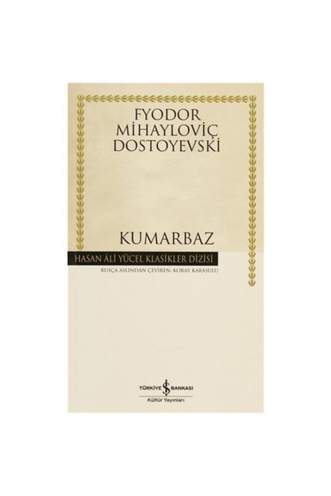 Iş Bankası Dostoyevski Kumarbaz