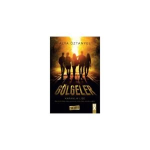 Plus Alya Öztanyel Gölgeler Karanlık Lise
