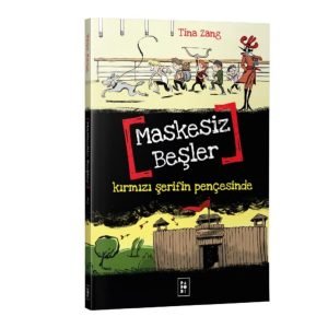 Maskesiz Beşler 2- Kırmızı Şerifin Pençesinde Tina Zang