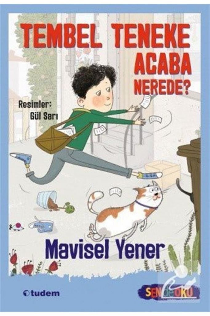 Tembel Teneke Acaba Nerede? (SEN DE OKU)