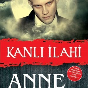 Kanlı Ilahi - Anne Rice