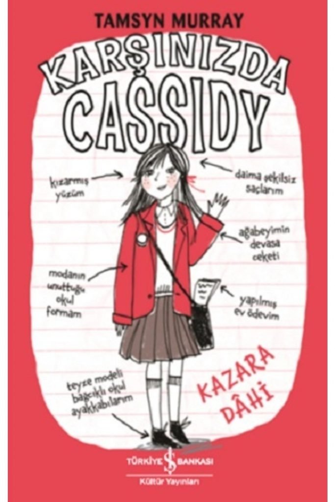 Iş Kültür Karşınızda Cassidy - Kazara Dahi Tamsyn Murray