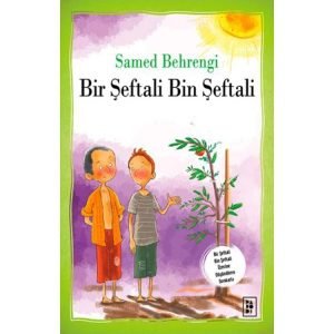 Bir Şeftali Bin Şeftali- Samed Behrengi