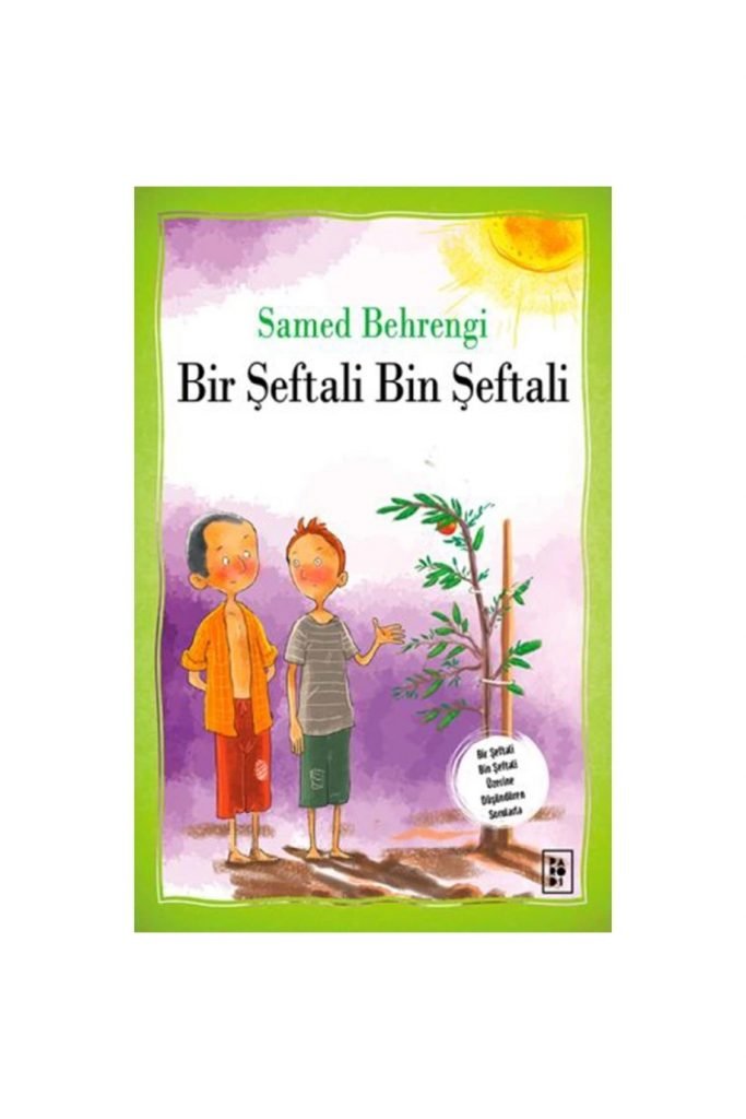 Bir Şeftali Bin Şeftali- Samed Behrengi