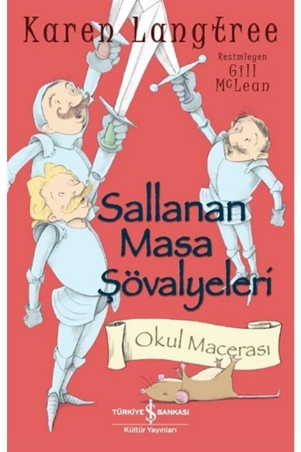 Sallanan Masa Şövalyeleri Okul Macerası