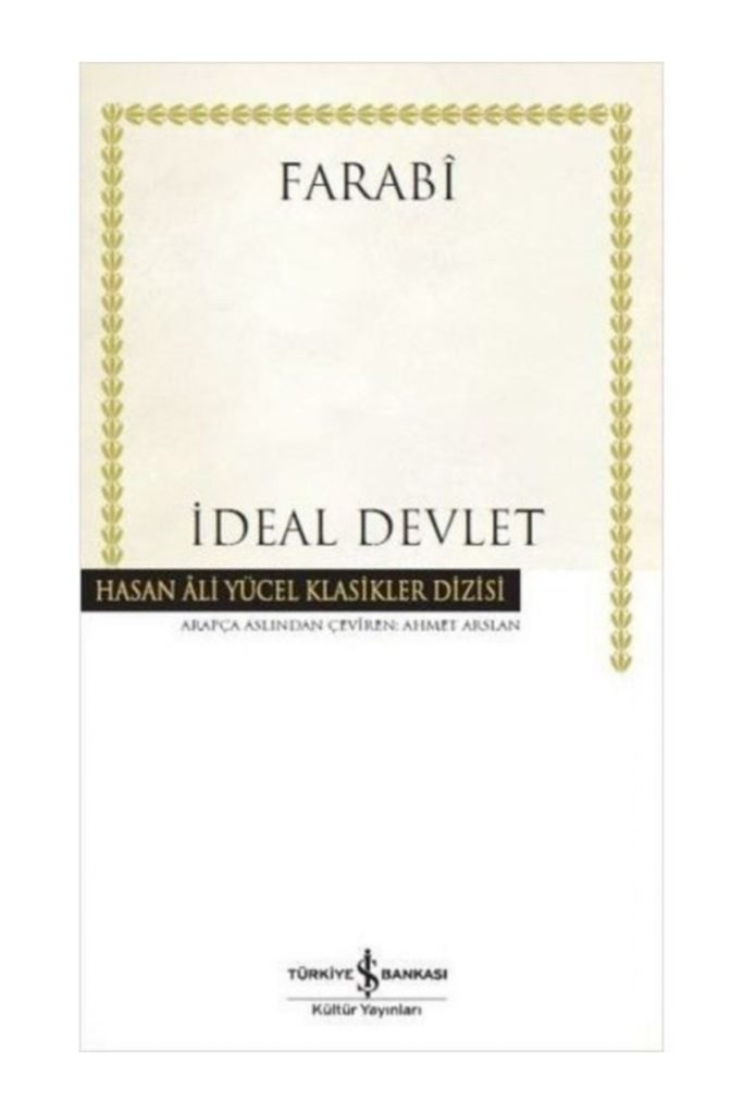 Iş Kültür Ideal Devlet Farabi Hasan Ali Yücel Klasikler