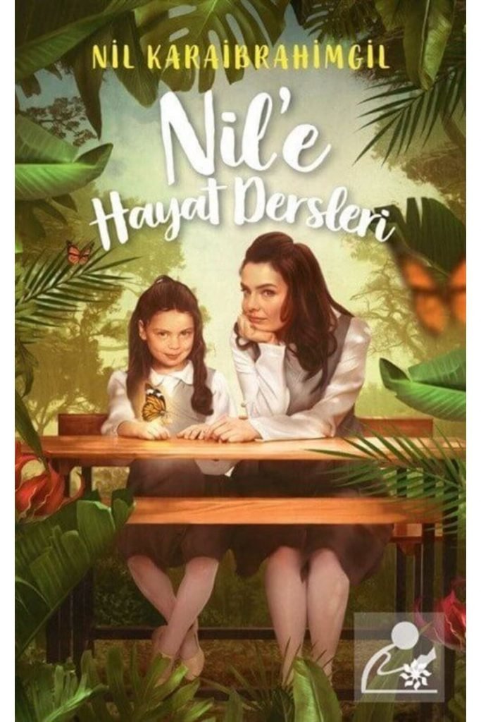 Nil'e Hayat Dersleri