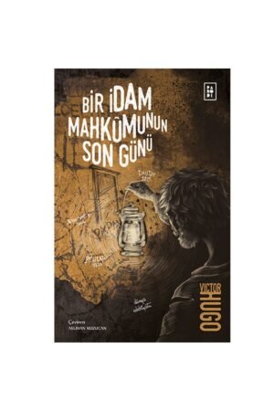 Bir Idam Mahkumunun Son Günü / Victor Hugo
