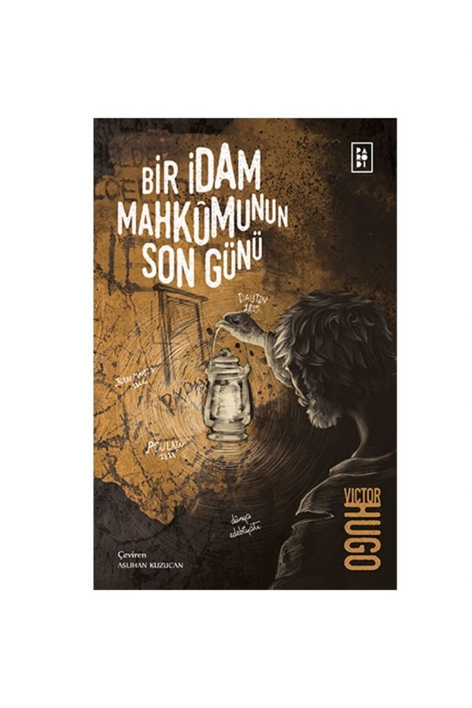 Bir Idam Mahkumunun Son Günü / Victor Hugo