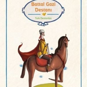 Klasiklerimiz 17 - Battal Gazi Destanı