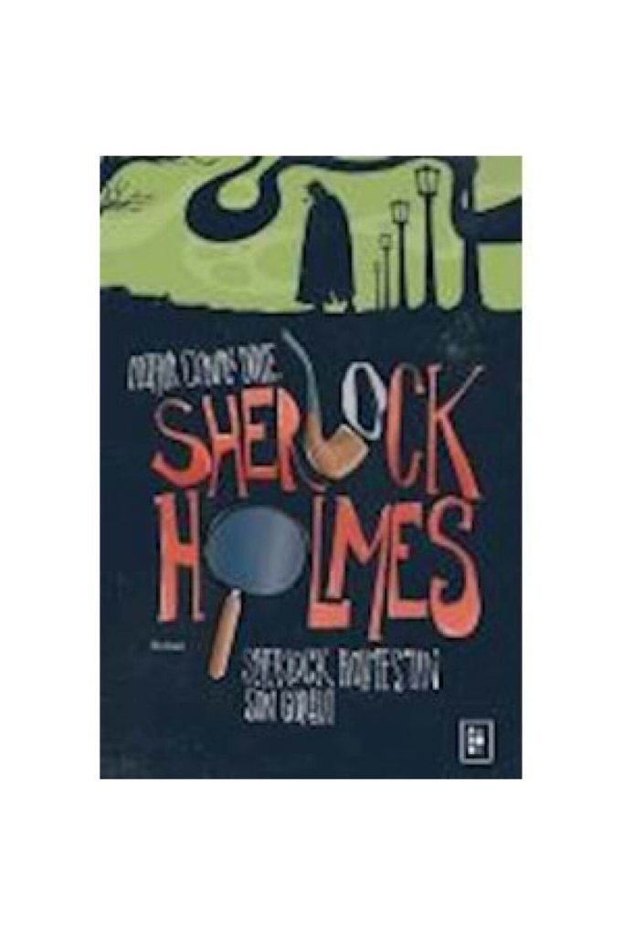 Sherlock Holmesun Son Görevi Arthur Conan Doyle