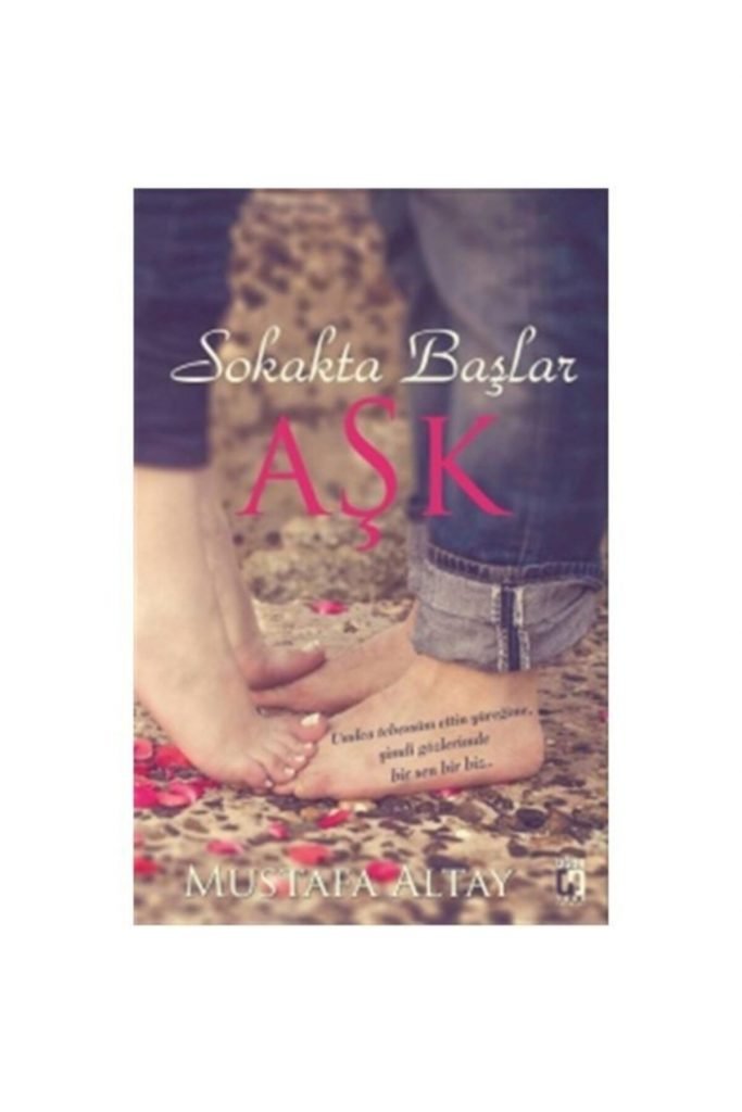 Sokakta Başlar Aşk Mustafa Altay