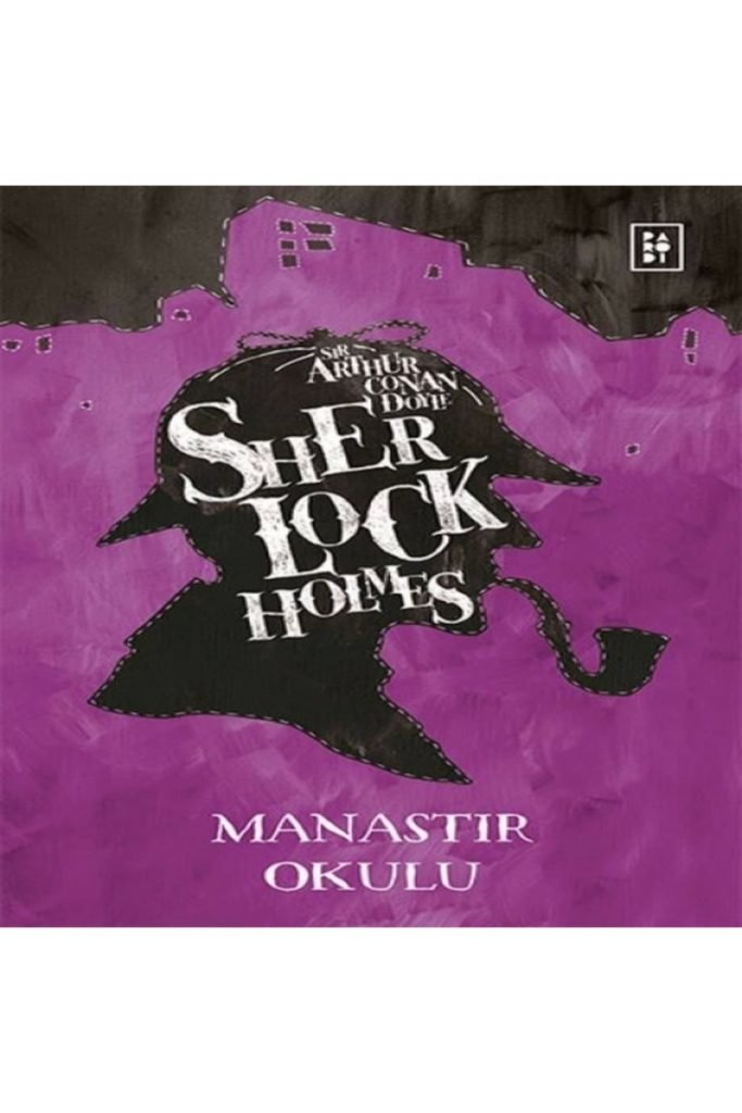 Sherlock Holmes - Manastır Okulu