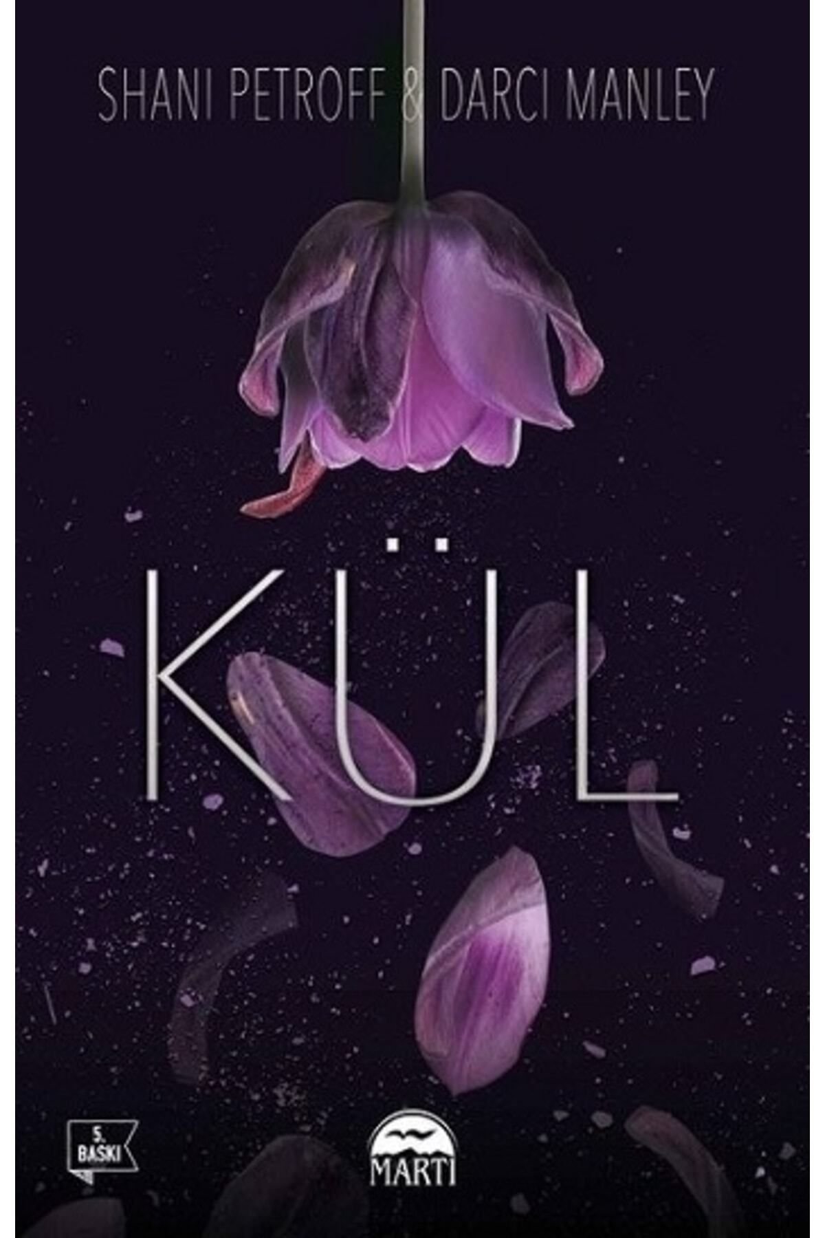 Kül - Darci Manley,shani Petroff