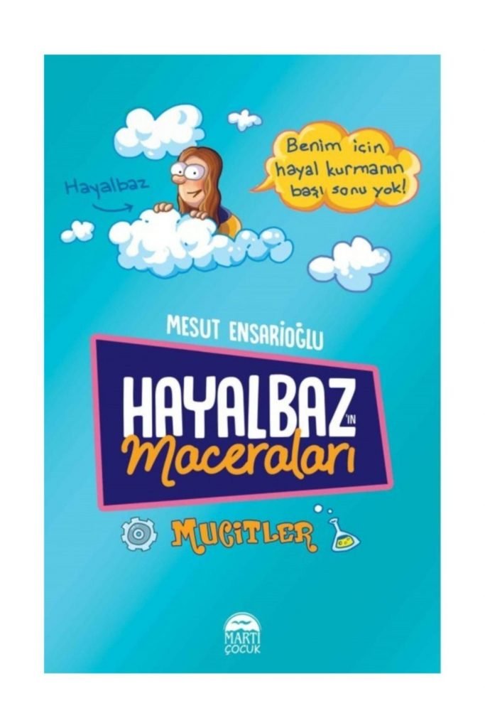 Hayalbaz’ın Maceraları 2  Mucitler  Mesut Ensarioğlu