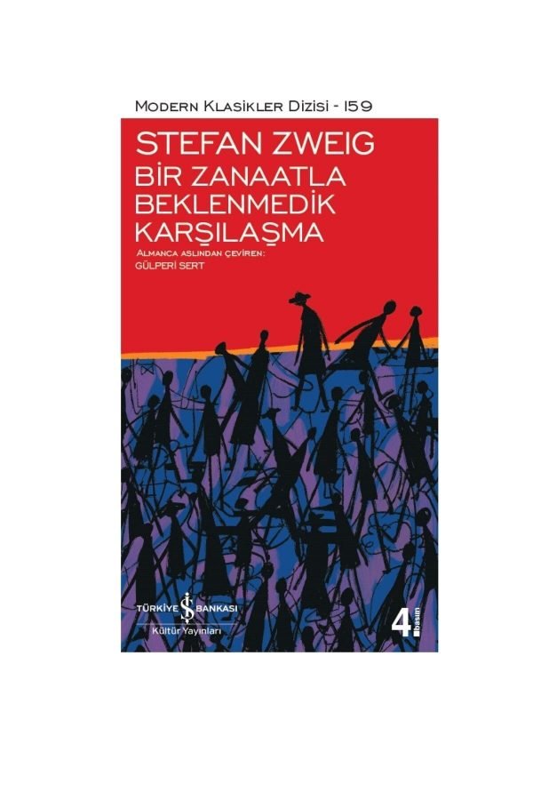 Iş Kültür Stefan Zweıg Bir Zanaatla Beklenmedik Karşılaşma (ciltli)