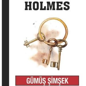 Sherlock Holmes / Gümüş Şimşek