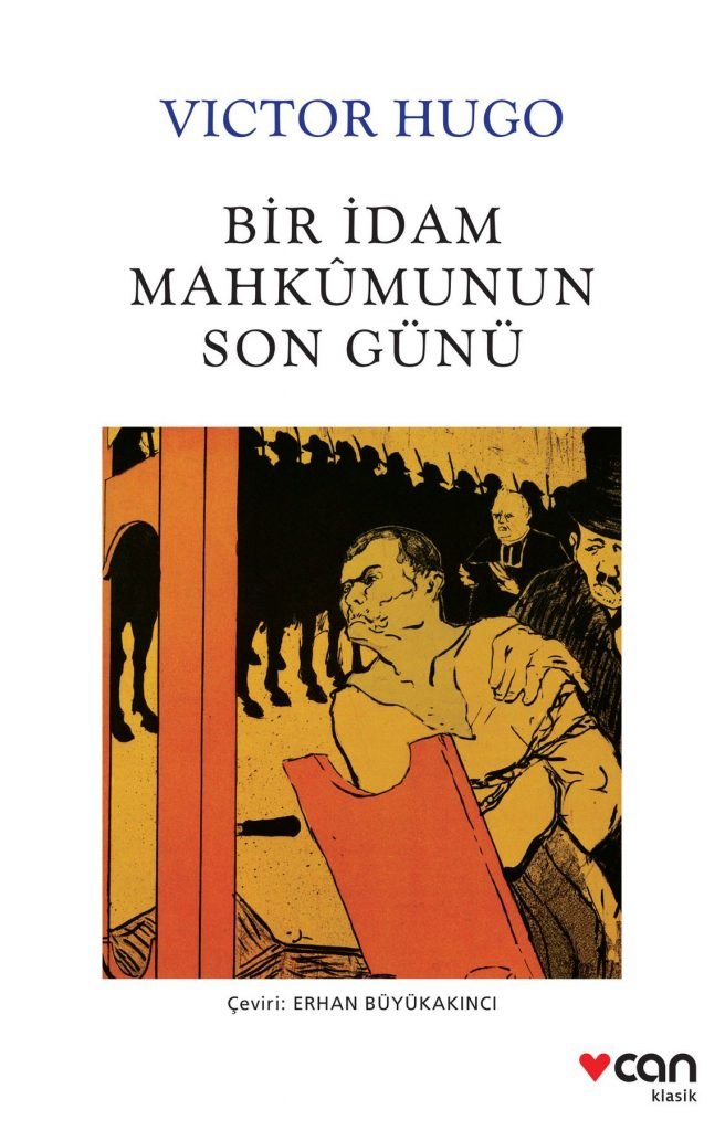 Beyaz Klasikler Bir Idam Mahkumunun Son Günü - Victor Hug