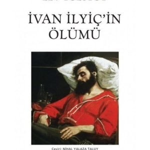 Ivan Ilyiç’in Ölümü - Lev Nikolayeviç Tolstoy