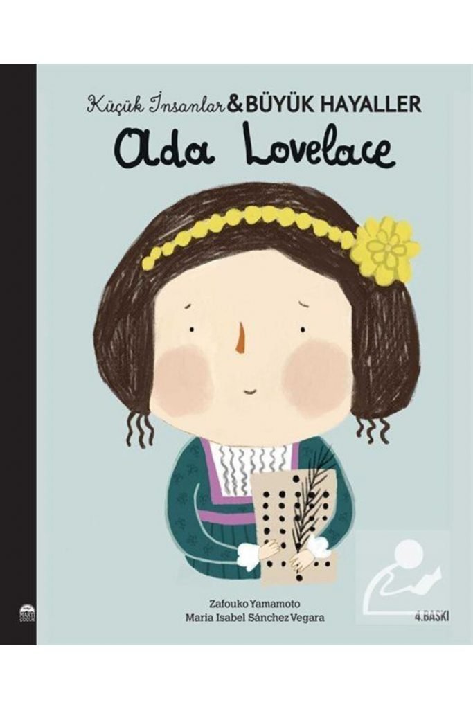 Ada Lovelace / Küçük Insanlar Büyük Hayaller