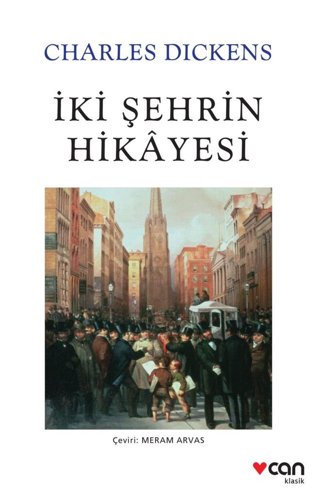 İki Şehrin Hikayesi Charles Dickens - Can Yayınları