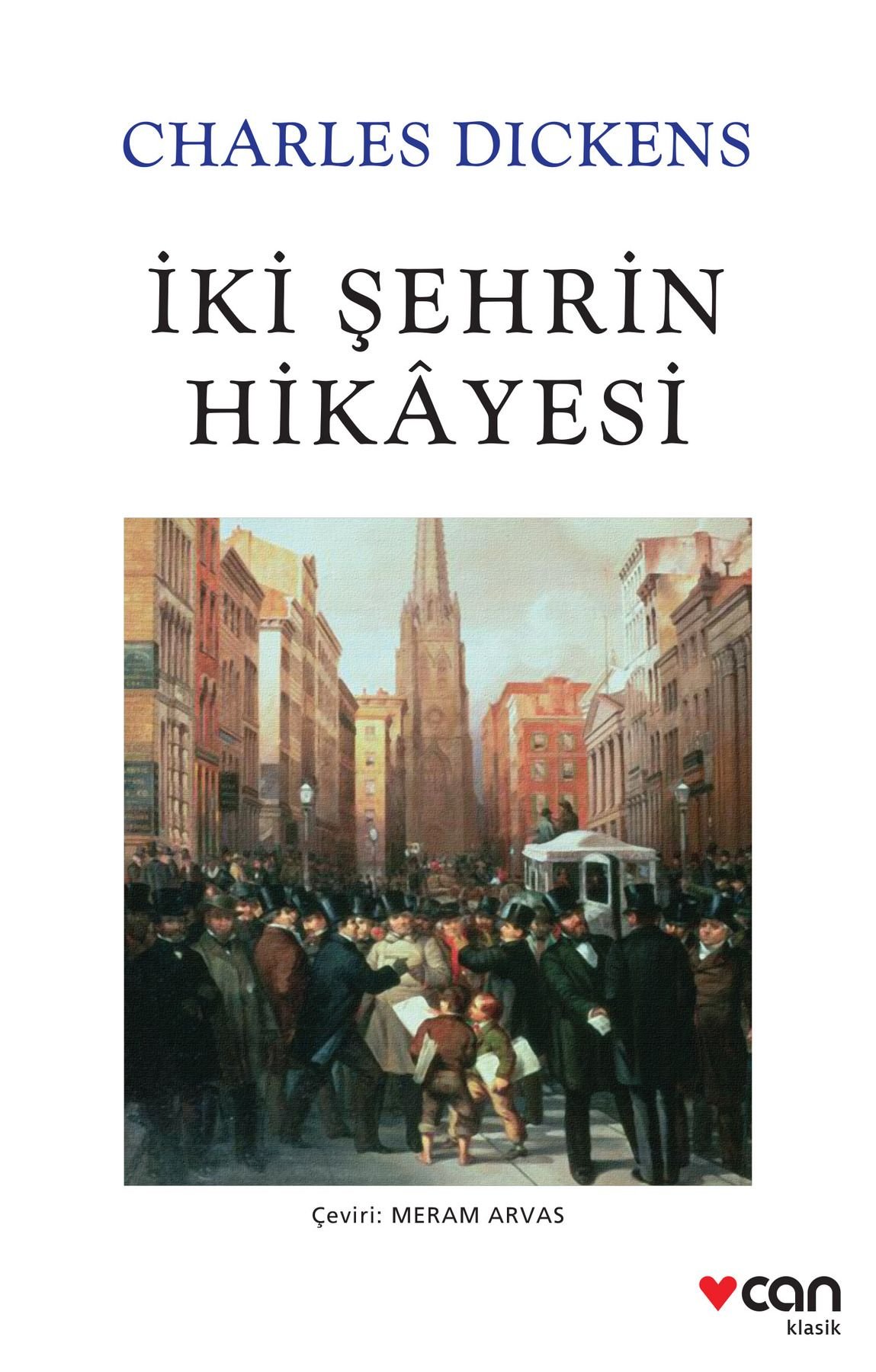 İki Şehrin Hikayesi Charles Dickens - Can Yayınları