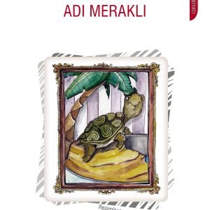 Kaplumbağamın Adı Meraklı