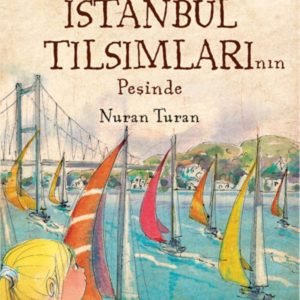 Uzaylı Çocuk Ulya Istanbul Tılsımlarının Peşinde Nuran Turan