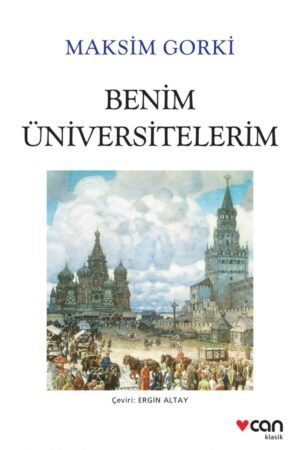 Benim Üniversitelerim Maksim Gorki - Can Yayınları