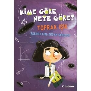 Tudem Toprak Işık Kime Göre Neye Göre?