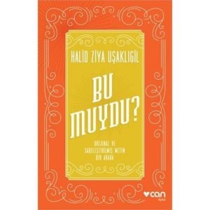 Can Sanat Bu Muydu?-Halid Ziya Uşaklıgil