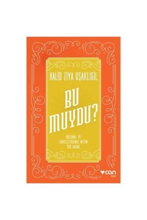 Can Sanat Bu Muydu?-Halid Ziya Uşaklıgil