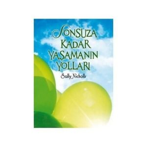 Sonsuza Kadar Yaşamanın Yolları