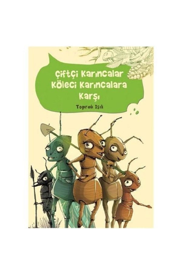 Tudem Toprak Işık Çiftçi Karıncalar Köleci Karıncalara Karşı