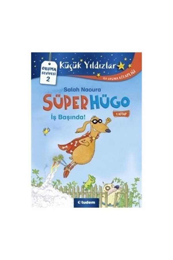 Tudem Süperhügo 1.kitap-iş Başında! Salah Naoura