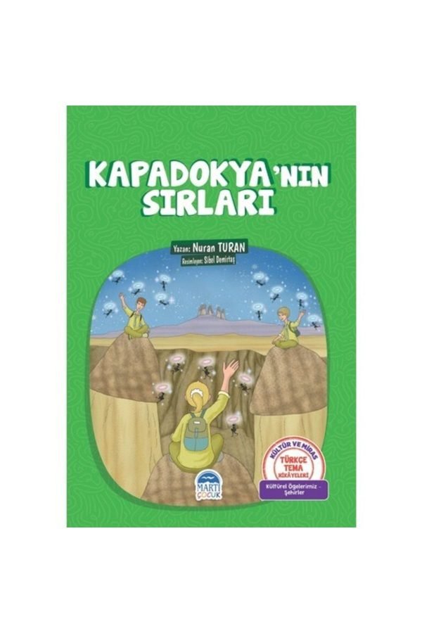 Martı Çocuk Türkçe Tema Hik. Kapadokyanın Sırları