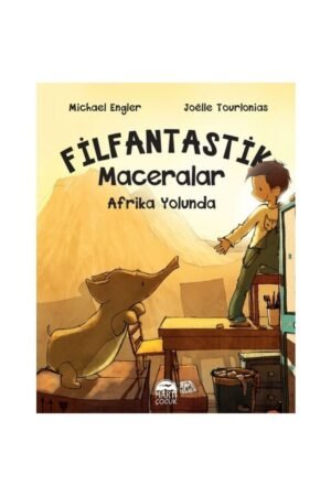 Martı Çocuk Filfantastik Maceralar-Afrika Yolunda Michael Engler