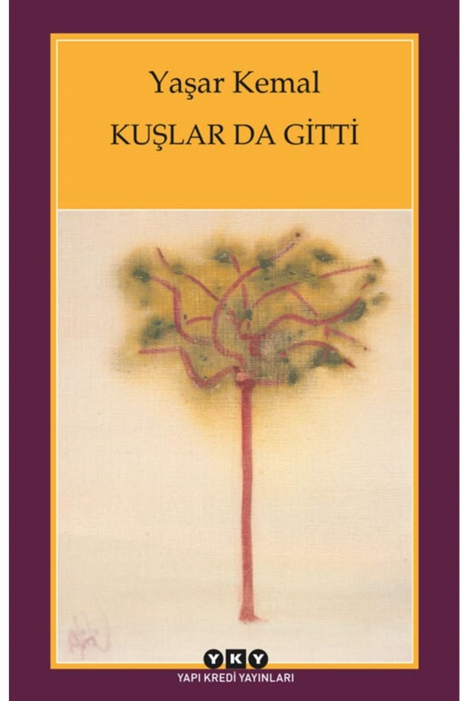 Yaşar Kemal Kuşlar Da Gitti