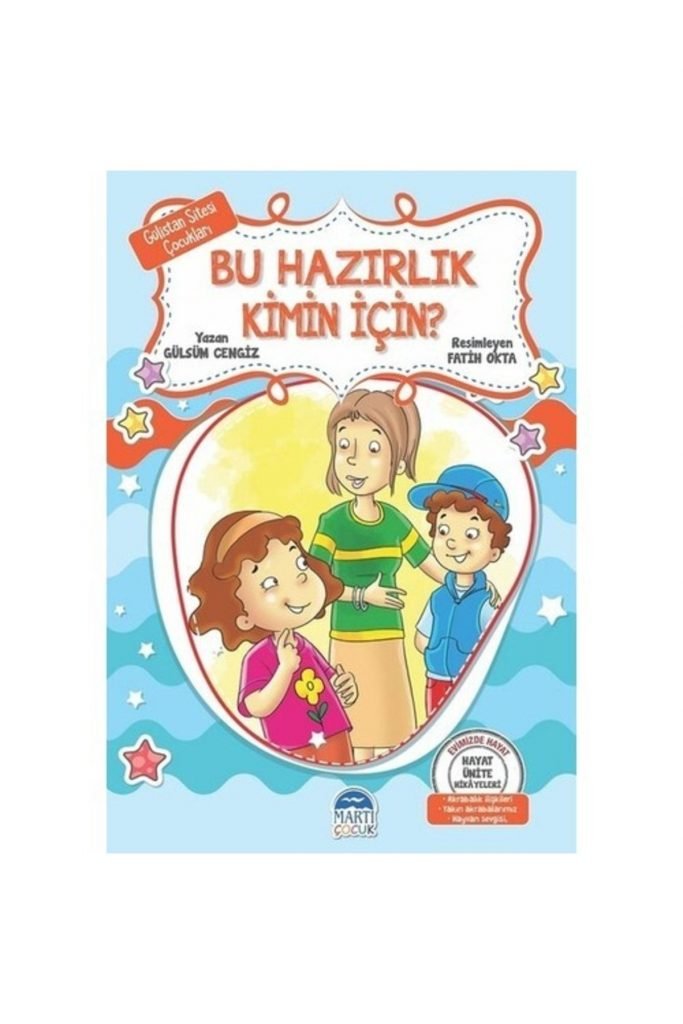 Martı Ç.Gülistan Sitesi Ç. Bu Hazırlık Kimin Için