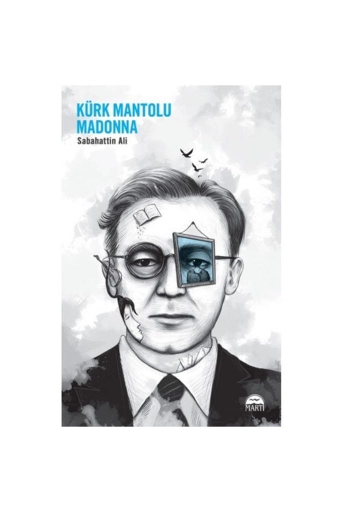 Martı Sabahattin Ali Kürk Mantolu Madonna