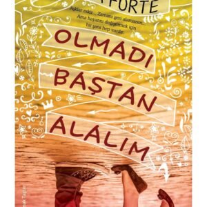 Olmadı Baştan Alalım Jemma Forte Martı Yayınları