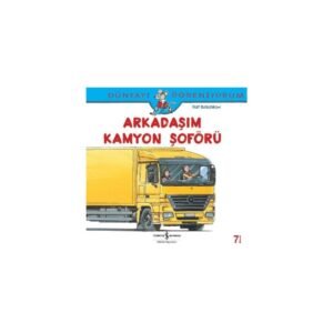 İş Bankası Kültür Yayınları Arkadaşım Kamyon Şoförü - Ralf Butschkow