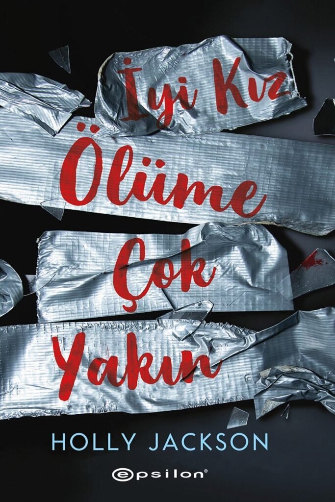 İyi Kız, Ölüme Çok Yakın