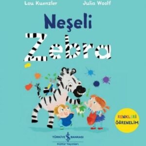 İş Kültür Yayınları Neşeli Zebra - Renkleri Öğrenelim
