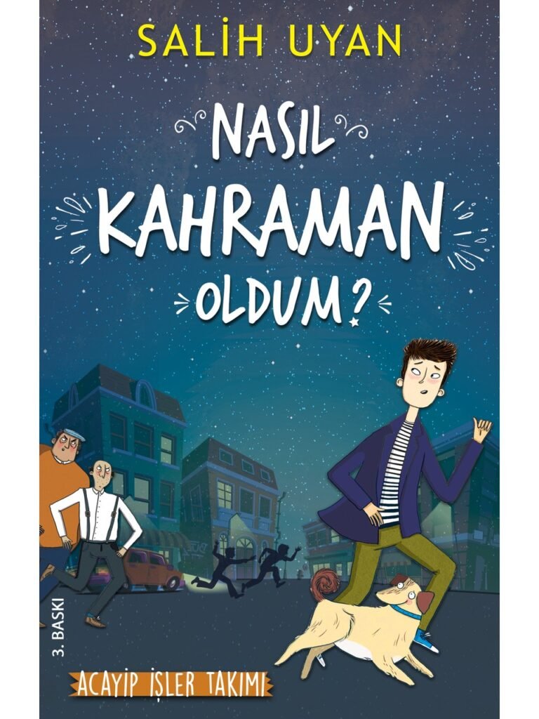 Carpe Diem Nasıl Kahraman Oldum?:Akıl Almaz Maceralar - Salih Uyan
