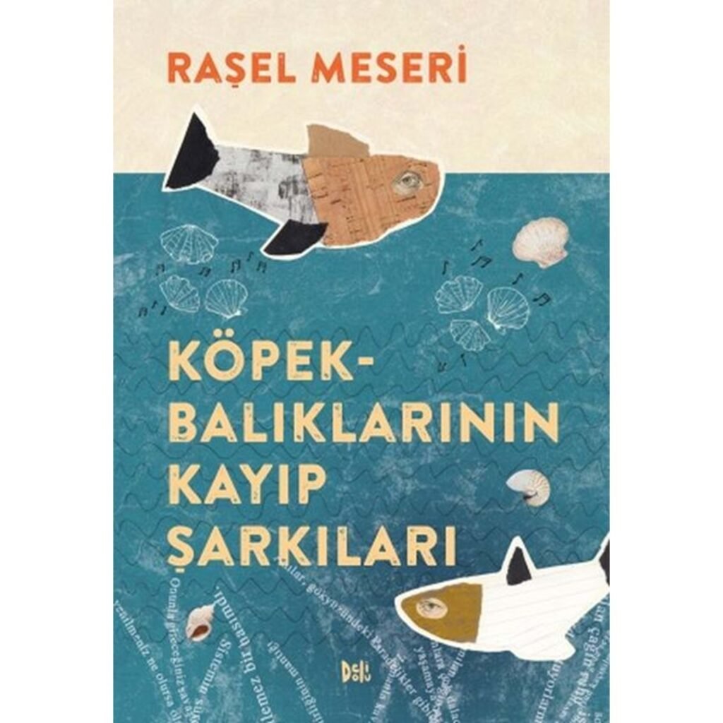 Köpekbalıklarının Kayıp Şarkıları Delidolu