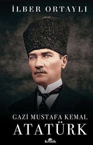 Gazi Mustafa Kemal Atatürk (Ciltli)