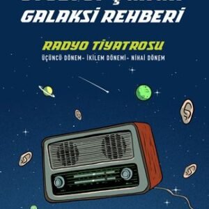Otostopçunun Galaksi Rehberi - Radyo Tiyatrosu
