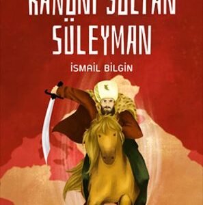 Üç Kıtanın ve Üç Denizin Hakimi Kanuni Sultan Süleyman