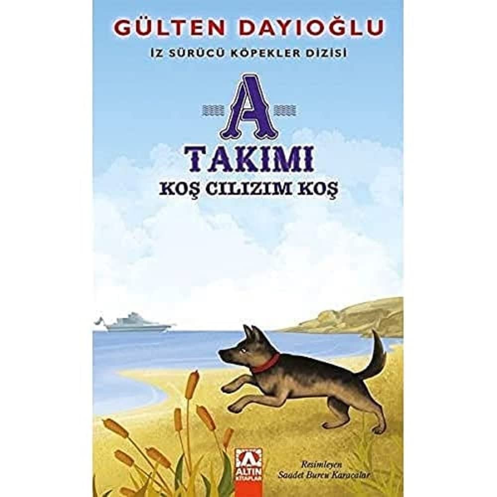 A Takımı Koş Cılızım Koş Altın Kitaplar
